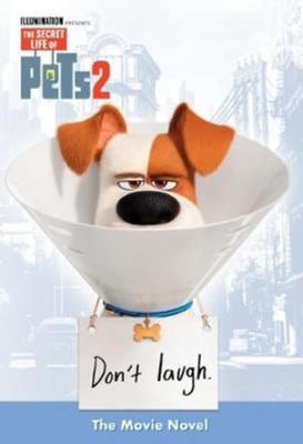 Secret Life of Pets #2. The Movie Novel by David Lewman