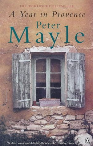 A Year in Provence by Peter Mayle