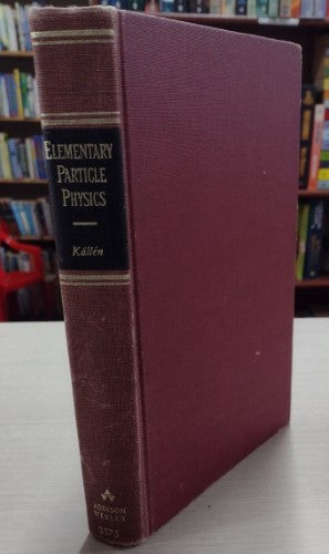 Elementary Particle Physics by Gunnar Källén