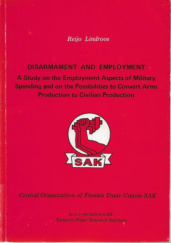 Disarmament And Employment by Reijo Lindroos