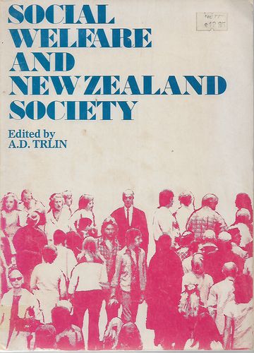 Social Welfare and New Zealand Society by Andrew D. Trlin