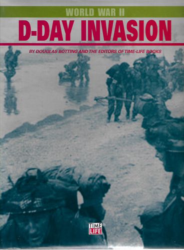 D-Day Invasion by Time-Life Books and Douglas Botting