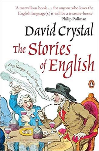 The Stories of English by David Crystal