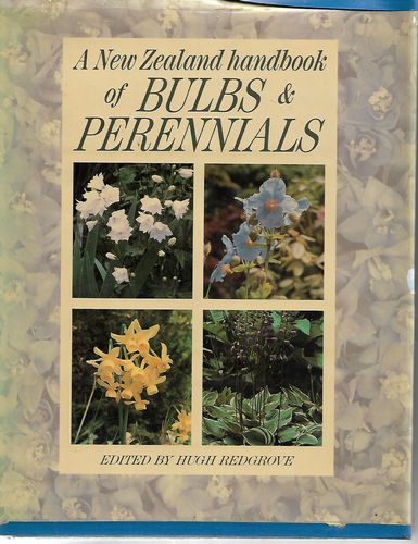 A New Zealand Handbook of Bulbs & Perennials by Hugh Redgrove