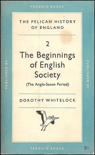 The Beginnings of English Society by Dorothy Whitelock
