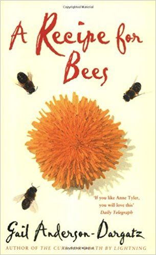 A Recipe for Bees by Gail Anderson-Dargatz