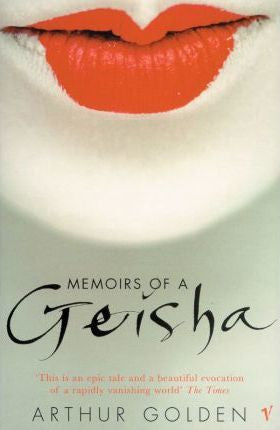 Memoirs of a Geisha by Arthur Golden