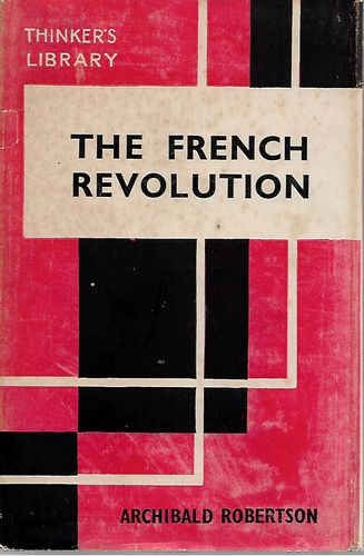 The French Revolution  by Archibald Robertson