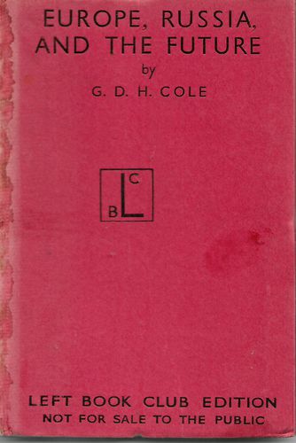 Europe, Russia And the Future by G. D. H. Cole