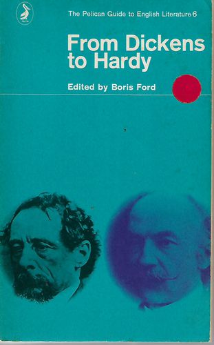 From Dickens To Hardy by Boris Ford