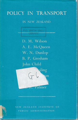 Policy in Transport in New Zealand by M. R. Palmer