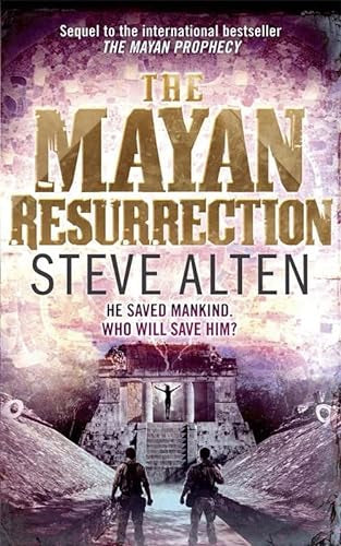The Mayan Resurrection by Steve Alten