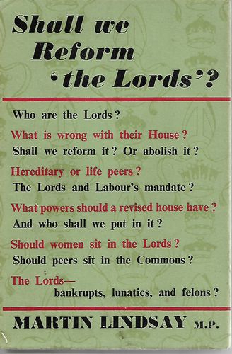 Shall We Reform the Lords? by Martin Lindsay