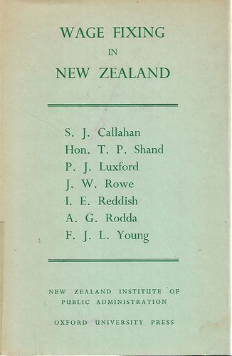 Wage Fixing in New Zealand by S. J. Callahan