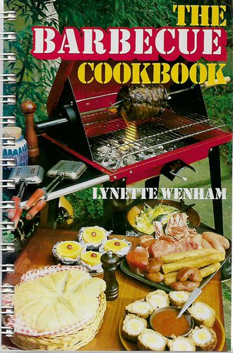 The Barbecue Cookbook by Lynette Wenham