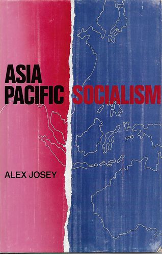 Asia Pacific Socialism by Alex Josey