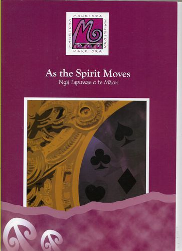As the spirit moves: nga tapuwae o te Maori