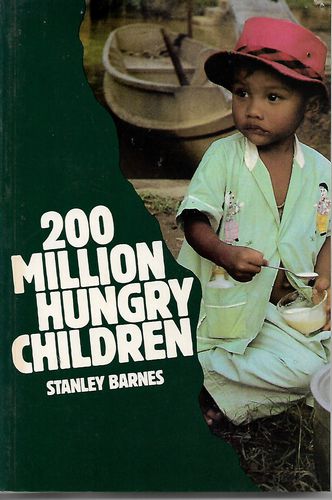 200 Million Hungry Children by Stanley Barnes