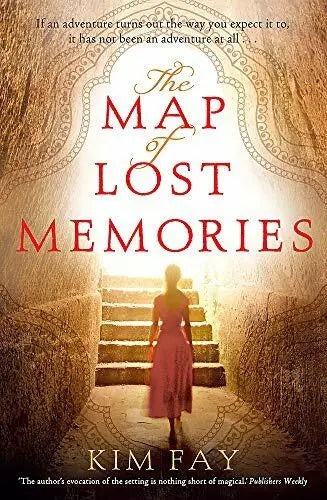The Map of Lost Memories by Kim Fay