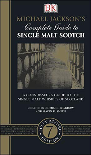 Michael Jackson's Complete Guide To Single Malt Scotch / Updated By Dominic Roskrow And Gavin D. Smith. by Dominic Roskrow and Gavin D. Smith