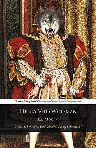 Henry VIII by A. E. Moorat