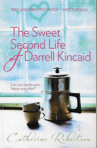 The Sweet Second Life of Darrell Kincaid by Catherine Robertson