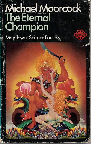 The Eternal Champion by Michael Moorcock