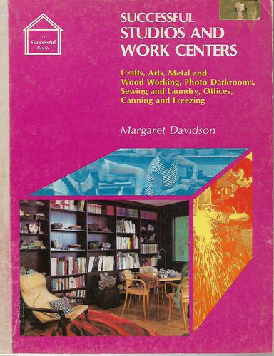 Successful Studios And Work Centers by Margaret Davidson