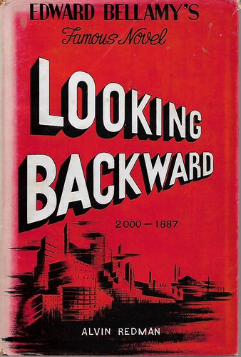 Looking Backward: 2000-1887 by Edward Bellamy