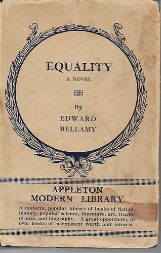 Equality. A Novel by Edward Bellamy