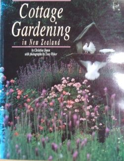 Cottage Gardening in New Zealand by Christine Dann and Tony Wyber
