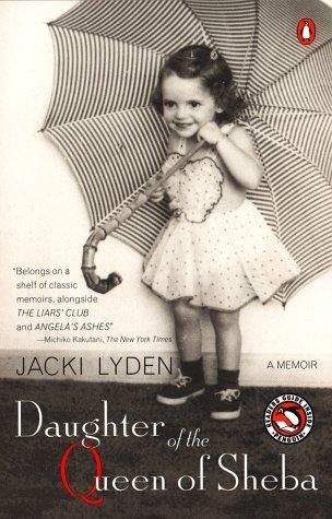 Daughter of the Queen of Sheba: a Memoir by Jacki Lyden