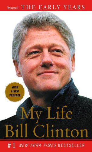 My Life: the Early Years by Bill Clinton
