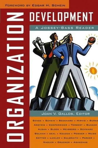 Organization Development: A Jossey-Bass Reader by Joan V. Gallos and Edgar H. Schein