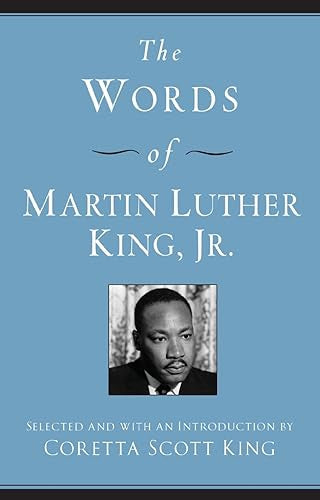 The Words of Martin Luther King, Jr. by Martin Luther King, Jr. and Coretta Scott King