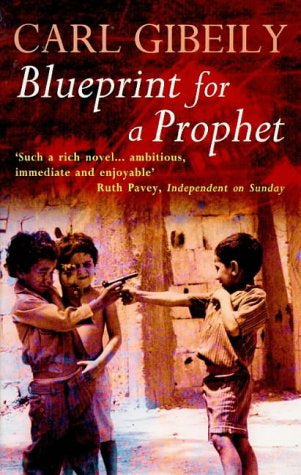 Blueprint for a Prophet by Carl Gibeily