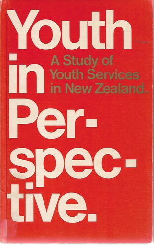 Youth in Perspective - a Study of Youth Services in New Zealand by Michael Law and Geoff Woolford