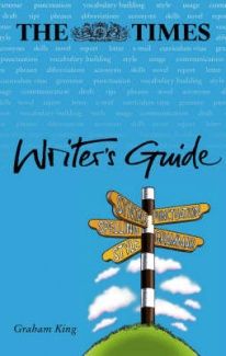 The 'Times' Writer's Guide by Graham King