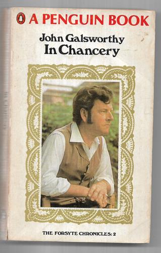 In Chancery. The Forsyte Chronicles: 2 by John Galsworthy