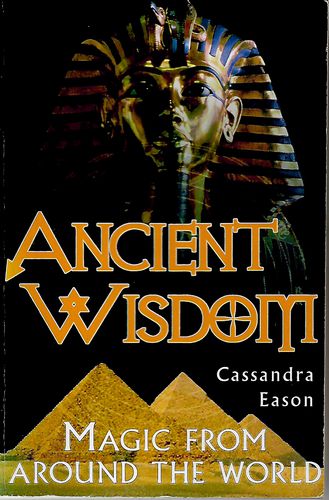 Ancient Wisdom by Cassandra Eason