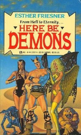 Here Be Demons by Esther Friesner