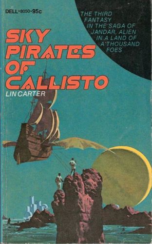 Sky Pirates of Callisto by Lin Carter