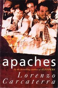 Apaches by Lorenzo Carcaterra