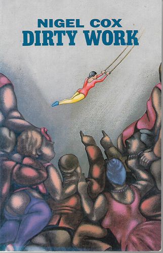 Dirty Work by Nigel Cox