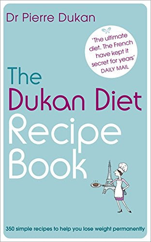 The Dukan Diet Recipe Book by Pierre Dukan