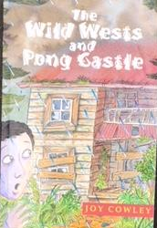 The Wild Wests And Pong Castle by Joy Cowley