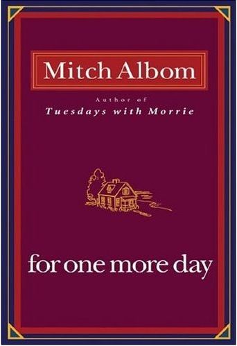 For One More Day by Mitch Albom