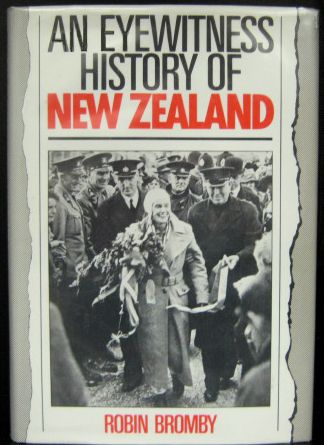 An Eyewitness History of New Zealand by Robin Bromby