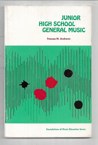 Junior High School General Music by Frances M. Andrews