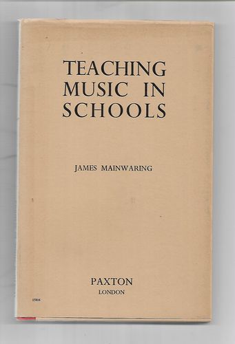 Teaching Music in Schools by James Mainwaring
